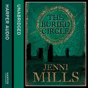 «The Buried Circle» by Jenni Mills