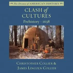Clash of Cultures: Prehistory-1638 (Audiobook)