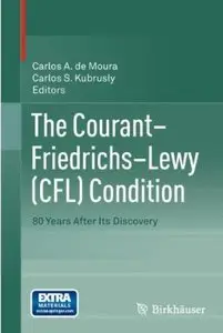 The Courant-Friedrichs-Lewy (CFL) Condition: 80 Years After Its Discovery (repost)