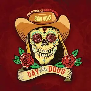 Son Volt - Day Of The Doug (The Songs Of Doug Sahm) (Record Store Day 2023 Vinyl) (2023) [24bit/96kHz]