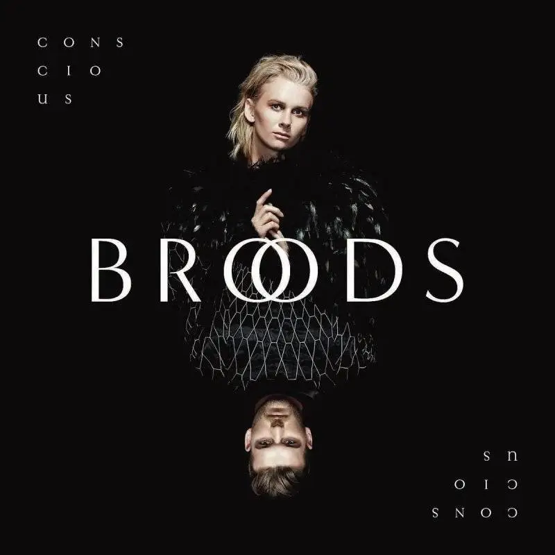 Broods - Conscious (2016)