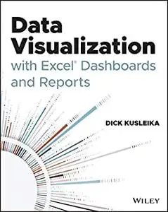 Data Visualization with Excel Dashboards and Reports