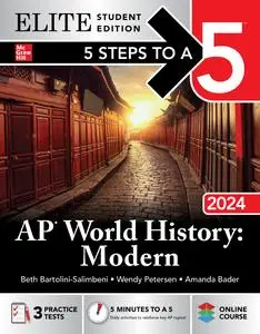 5 Steps to a 5: AP World History: Modern 2024, Elite Student Edition