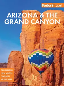 Fodor's Arizona & the Grand Canyon (Full-color Travel Guide), 14th Edition