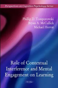 Role of Contextual Interference and Mental Engagement on Learning