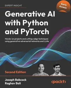 Generative AI with Python and PyTorch, 2nd Edition (Early Access)