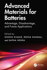 Advanced Materials for Batteries: Advantage, Disadvantage, and Future Applications