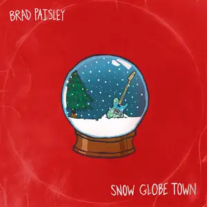 Brad Paisley - Snow Globe Town (2025) (Hi-Res)