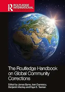 The Routledge Handbook on Global Community Corrections