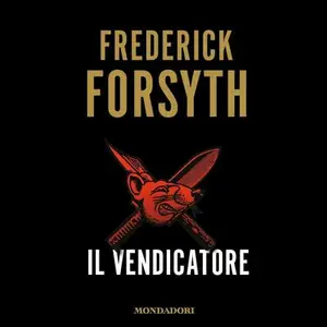 «Il vendicatore» by Frederick Forsyth
