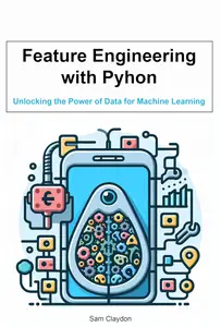 Feature Engineering with Python