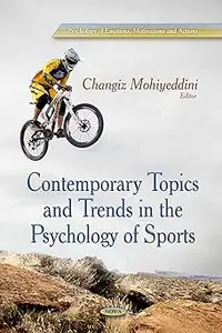 Contemporary Topics and Trends in the Psychology of Sports