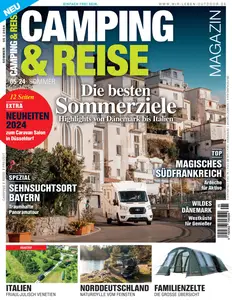 Camping & Reise Magazin - Sommer 2024