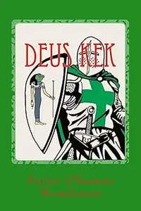 Deus Kek: The Kek & The Dead