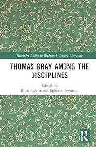 Thomas Gray among the Disciplines