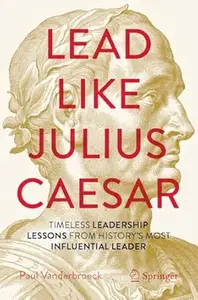 Lead Like Julius Caesar