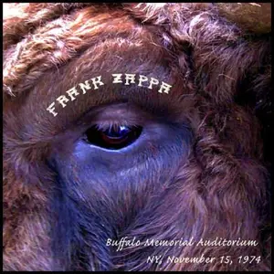 Frank Zappa - Buffalo Memorial Auditorium NY, November 15, 1974 (2009)