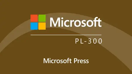 Microsoft Power BI Data Analyst Associate (PL-300) Cert Prep by Microsoft Press