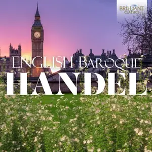 Stuttgart Chamber Orchestra, Klaipeda Chamber Orchestra - English Baroque: Handel Edition (2025) [Official Digital Download]