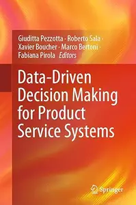 Data-Driven Decision Making for Product Service Systems