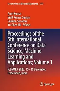 Proceedings of the 5th International Conference on Data Science, Machine Learning and Applications; Volume 1: ICDSMLA 20