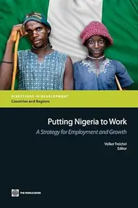 Putting Nigeria to Work: A Strategy for Employment and Growth (Repost)