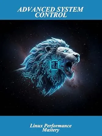 Advanced System Control: Linux Performance Mastery