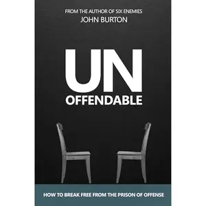 Unoffendable: How to Break Free from the Prison of Offense [Audiobook]