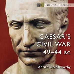 Caesar's Civil War: 49–44 BC