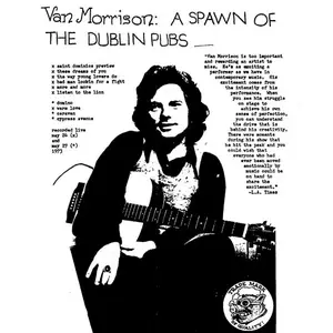 Van Morrison - A Spawn Of The Dublin Pubs (1974)