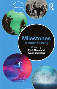 Milestones in Actor Training