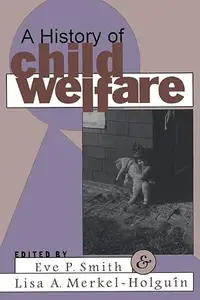 A History of Child Welfare