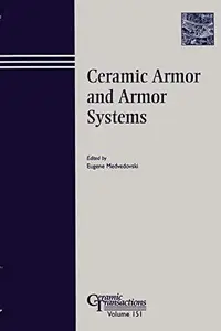 Ceramic Armor and Armor Systems, Volume 151