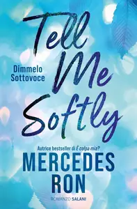 Mercedes Ron - Tell me softly. Dimmelo sottovoce