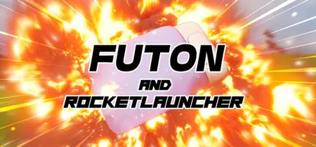 Futon and Rocket Launcher (2025)