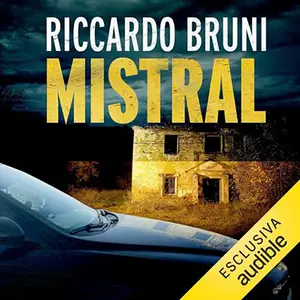 «Mistral? Dante Baldini, investigatore privato 2» by Riccardo Bruni