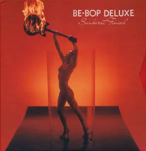 Be Bop Deluxe - Sunburst Finish (1976) [3CD Deluxe Edition 2018] (Repost)