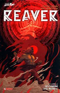 Reaver - Volume 2 - Ai Confini Del Mondo