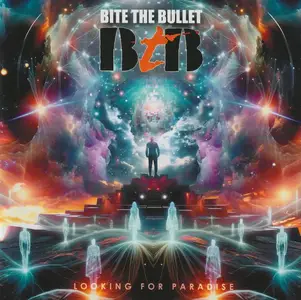 Bite The Bullet - Looking For Paradise (2024)