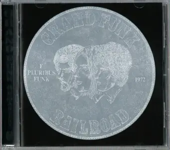 Grand Funk Railroad - E Pluribus Funk (1971) {2002, Remastered}