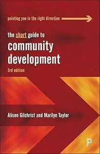 The Short Guide to Community Development 3e