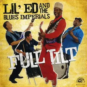 Lil' Ed and The Blues Imperials - Full Tilt (2008)