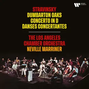 Sir Neville Marriner - Stravinsky Dumbarton Oaks, Concerto in D & Danses concertantes (2025) [Official Digital Download 24/192]