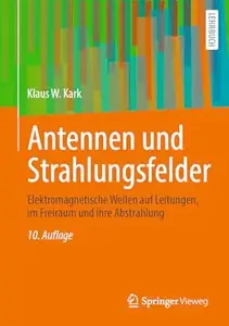 Antennen und Strahlungsfelder, 10. Auflage
