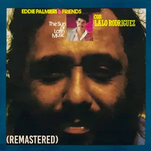Eddie Palmieri & Lalo Rodríguez - The Sun Of Latin Music (Remastered) (1974/2026) [Official Digital Download 24/96]