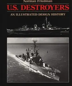 U.S. Destroyers: An Illustrated Design History (Repost)