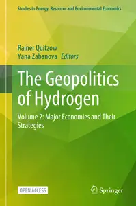 The Geopolitics of Hydrogen: Volume 2: Major Economies and Their Strategies