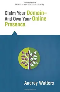 Claim Your Domain--And Own Your Online Presence