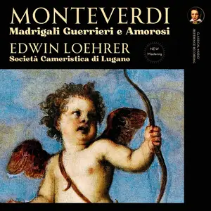 Edwin Loehrer & Società Cameristica di Lugano - Monteverdi: Madrigali Guerrieri e Amorosi (Remastered) (1963/2024)