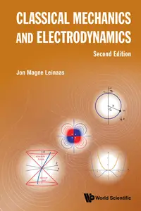 Classical Mechanics and Electrodynamics (2nd Edition)